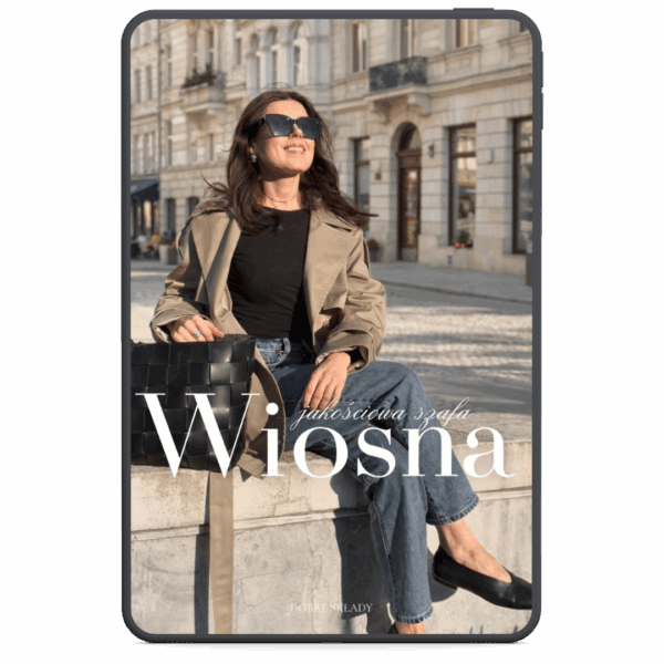 Jakościowa szafa: wiosna 2026